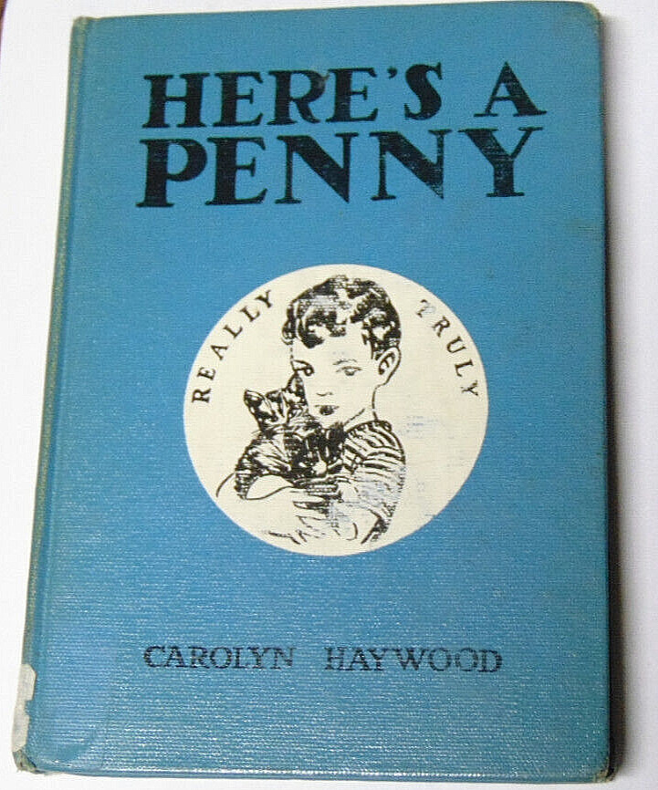 Here’s A Penny by Carolyn Haywood 1944 Harcourt Brace Company Children’s Book