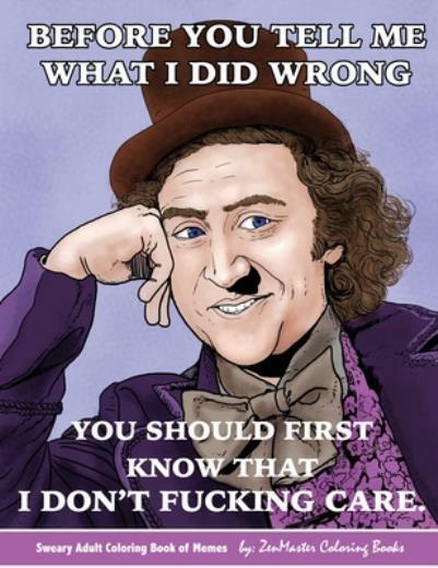 Sweary Adult Coloring Book Of Memes: Funny And Sweary Coloring Book For Adults