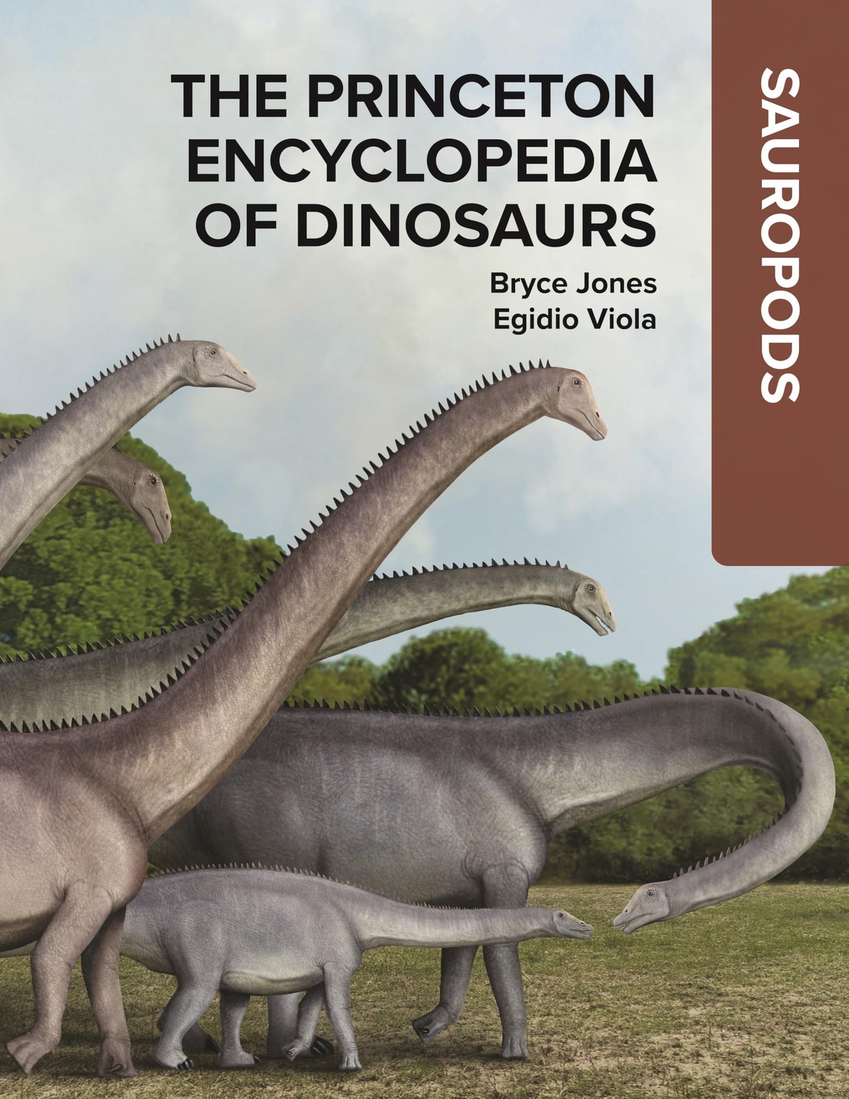 THE PRINCETON ENCYCLOPEDIA OF DINOSAURS: SAUROPODS BY Bryce Jones HARDCOVER