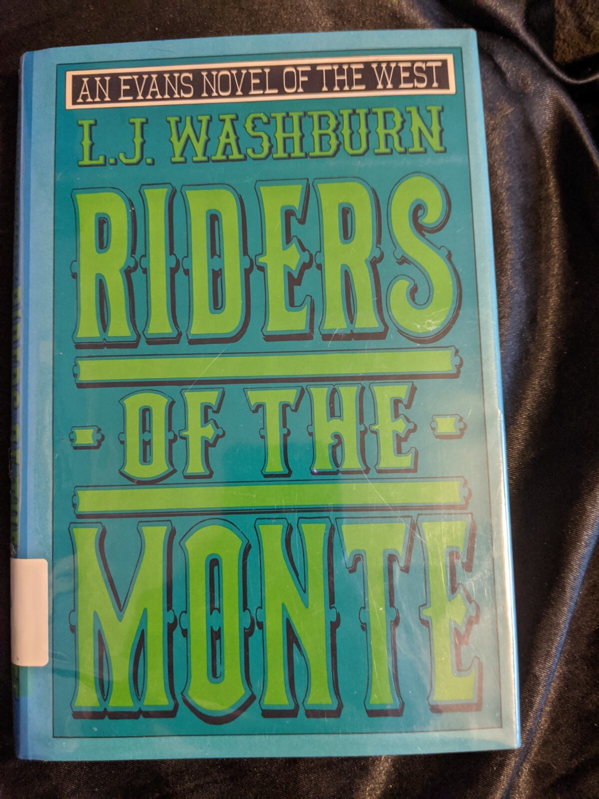 Riders of the Monte (An Evans Novel of the West) by L. J. Washburn