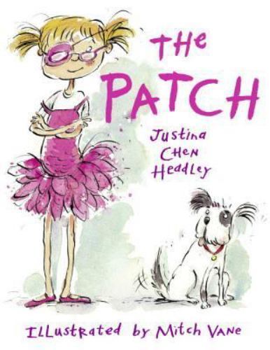 Patch, Paperback by Headley, Justina Chen; Vane, Mitch (ILT), Brand New, Free…