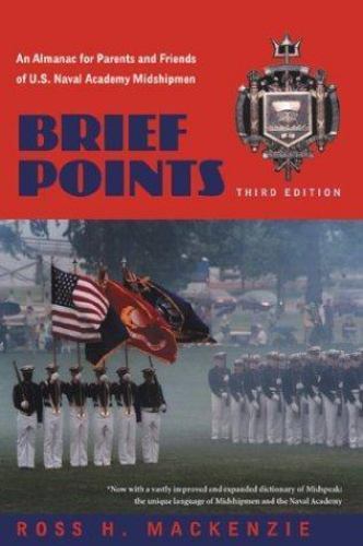 Brief Points: An Almanac for Parents and Friends of U.S. Naval Academy…