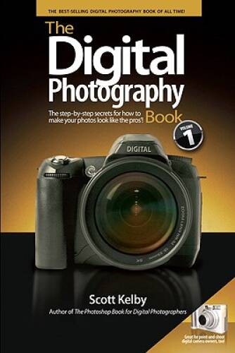 The Digital Photography Book – Paperback By Kelby, Scott – ACCEPTABLE