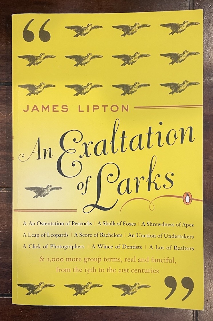 Exaltation of Larks : The Ultimate Edition by James Lipton | Paperback
