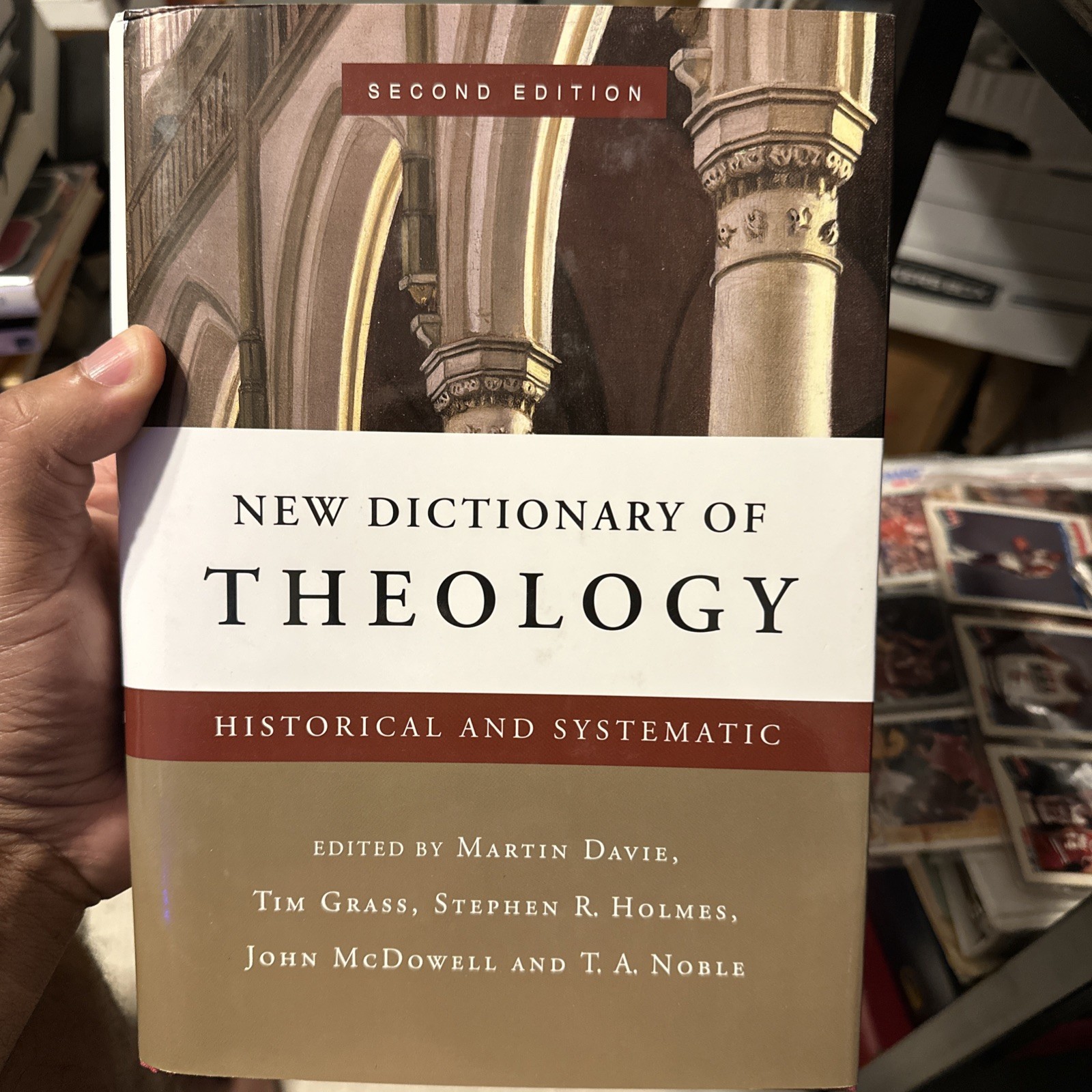 NEW DICTIONARY OF THEOLOGY: HISTORICAL AND SYSTEMATIC By Martin Davie & Tim