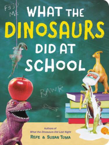 What the Dinosaurs Did at School (What the Dinosaurs Did (2)) – GOOD