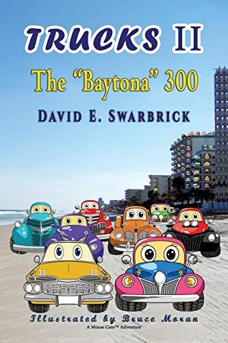 Trucks II The “Baytona” 300