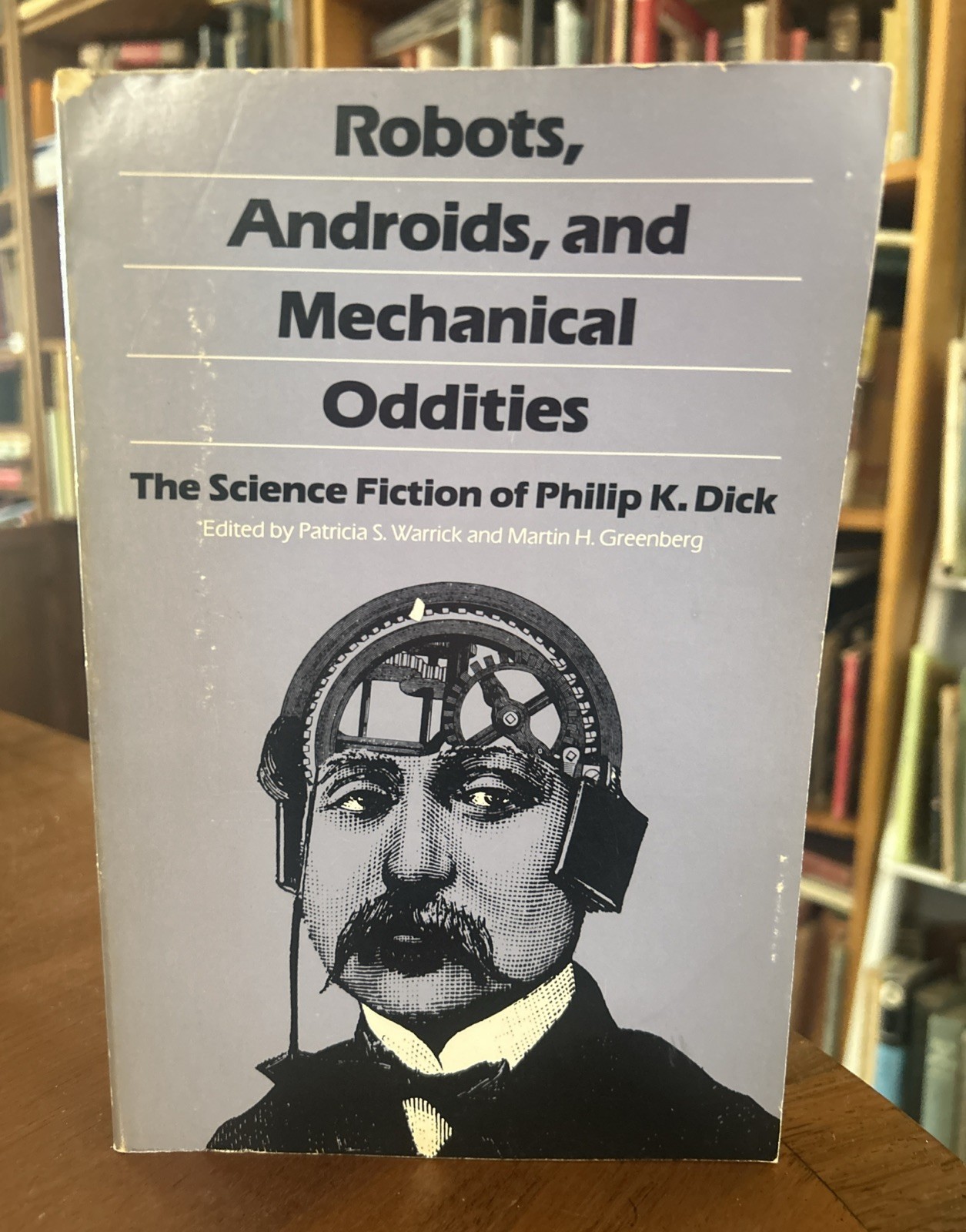 The Science Fiction of Philip K. Dick – Robots, Androids & Mechanical Oddities