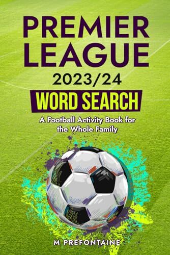 Premier League 2023/24 Word Search: A Football Activity Boo… by Prefontaine, M