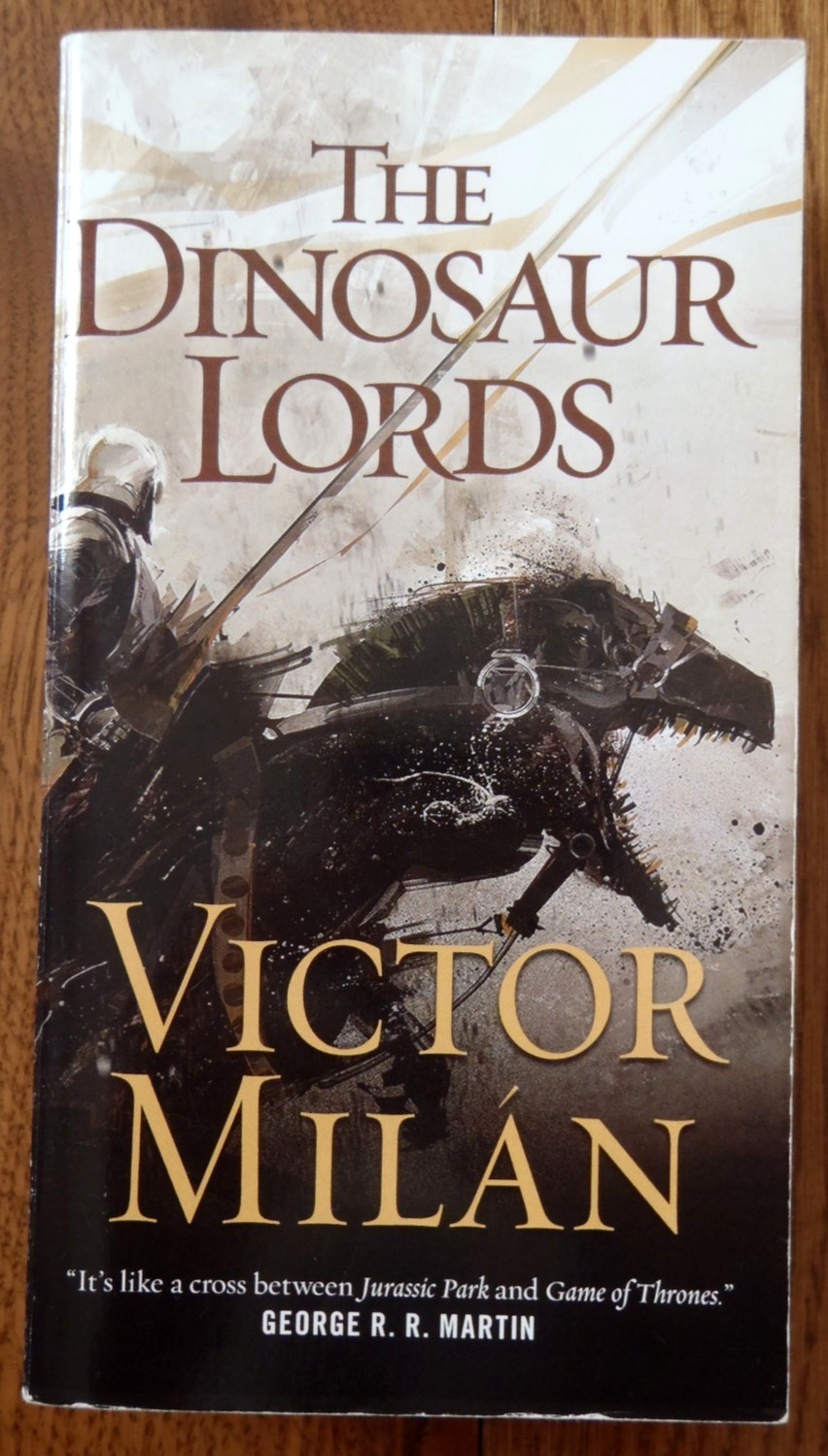 The Dinosaur Lords by Victor Milán – 2016 TOR Fantasy Paperback