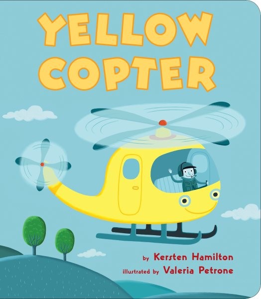 Yellow Copter, Hardcover by Hamilton, Kersten; Petrone, Valeria (ILT), Brand …