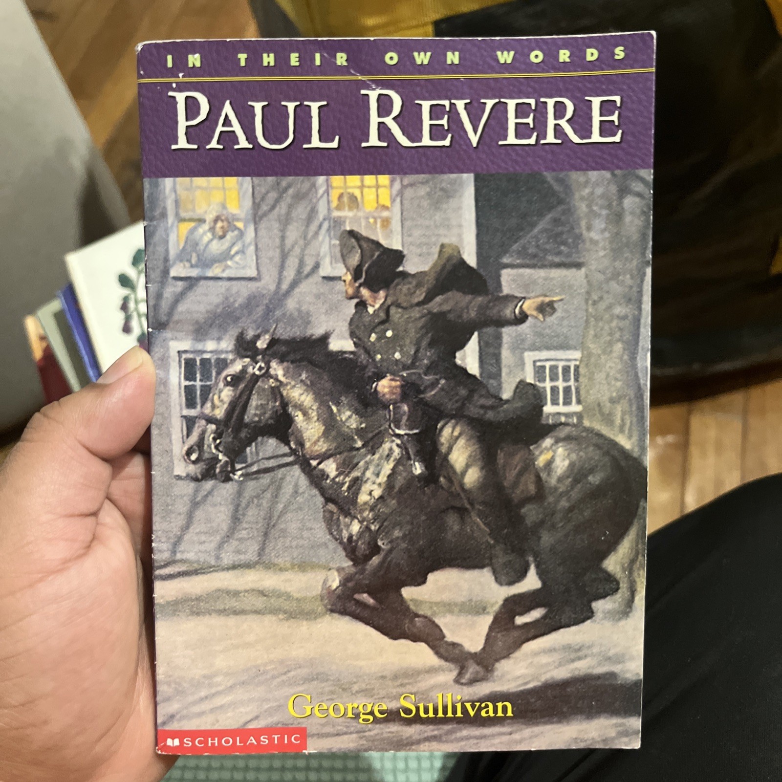 Paul Revere In Their Own Words George Sullivan American History Book Live count