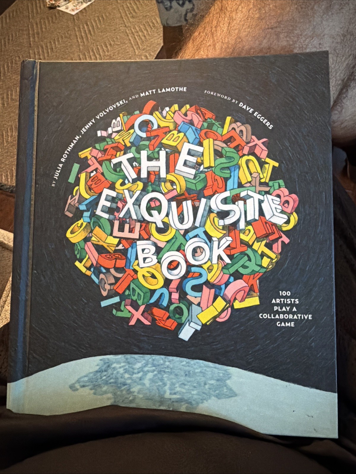 Unique! Julia Rothman X Chronicle Bks.: The Exquisite Book : 100 Artists Play