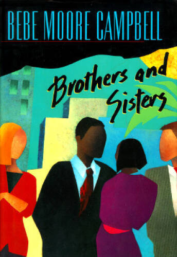 Brothers and Sisters – Hardcover By Campbell, Bebe Moore – GOOD