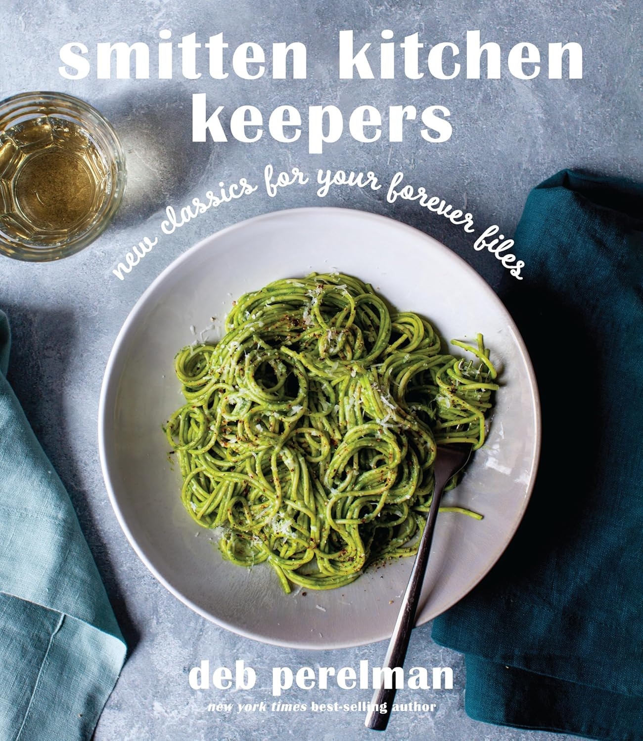 Smitten Kitchen Keepers: New Classics for Your Forever Files: a Cookbook