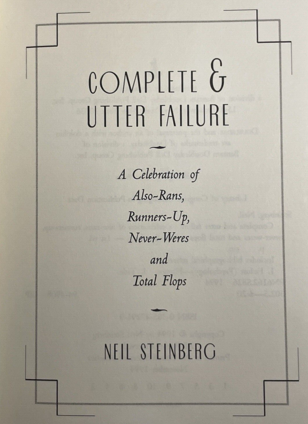 Complete and Utter Failure : A Celebration of Also – Rans, Runners-up, Never…