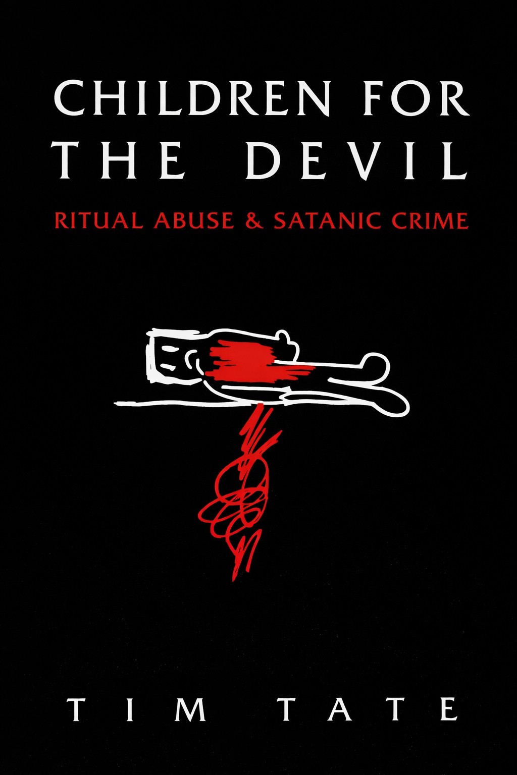 Children For The Devil – Tim Tate 6 x 9 Reprint – RARE OOP