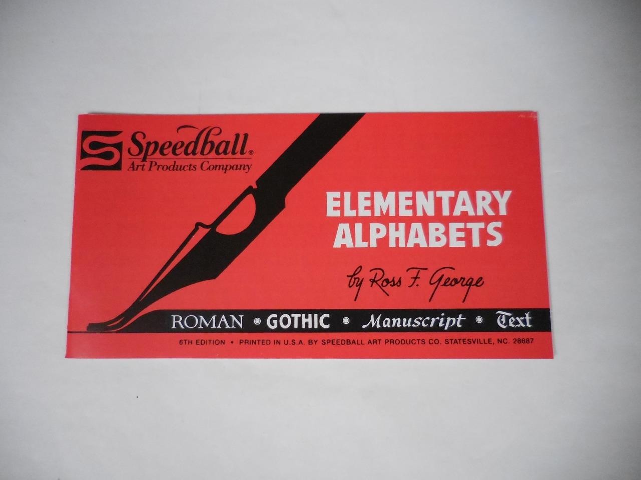 Speedball Elementary Alphabets by Ross F. George, Font Writing Book