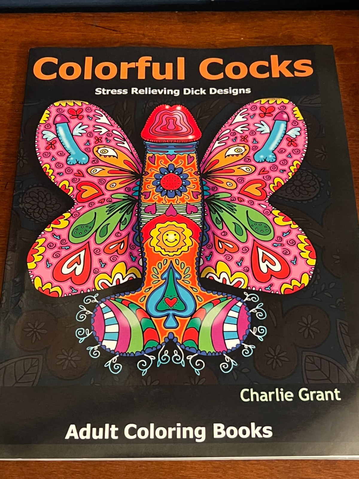 Colorful c*cks (Adult Coloring Books), Charlie Grant, Privately Published New