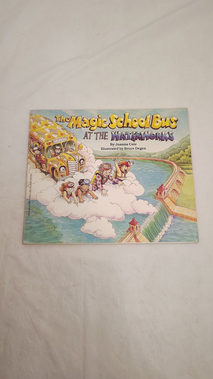 The Magic School Bus at the Waterworks SC Joanna Cole Bruce Degen Scholastic