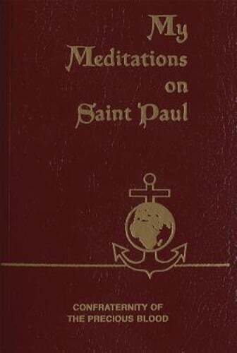 My Meditations on Saint Paul by Fr. Sullivan, James E: New