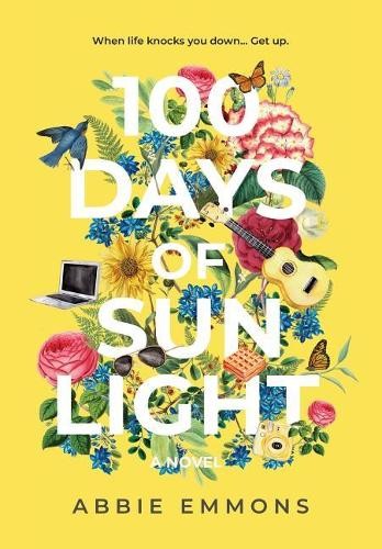 Abbie Emmons 100 Days of Sunlight (Hardback) (UK IMPORT)
