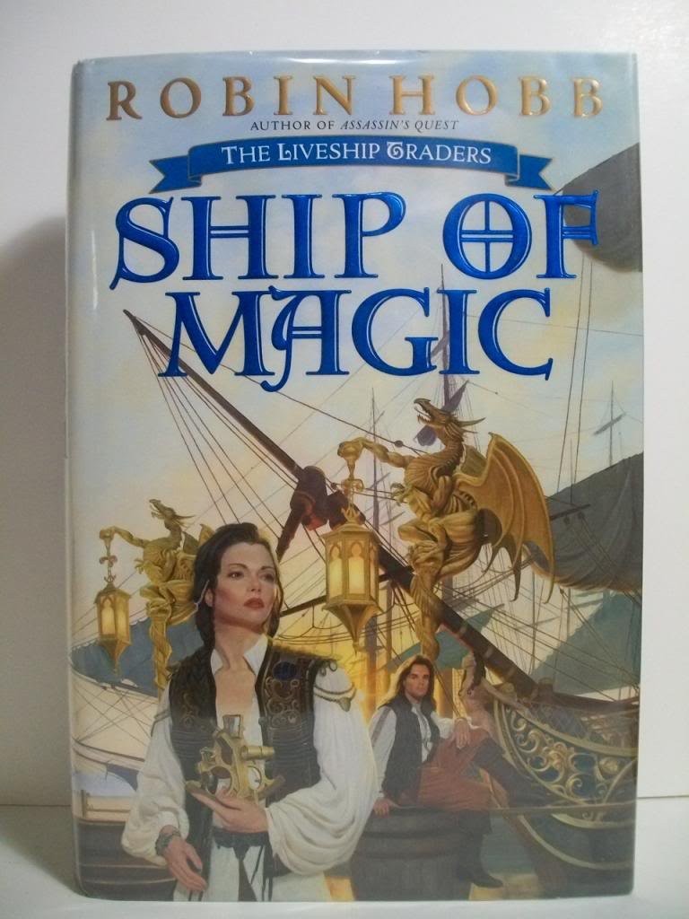 SHIP OF MAGIC (THE LIVESHIP TRADERS, BOOK 1) BY Robin Hobb HARDCOVER