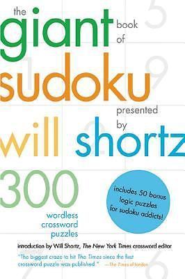The Giant Book of Sudoku Presented by Will Shortz: 300- 9780312357641, paperback