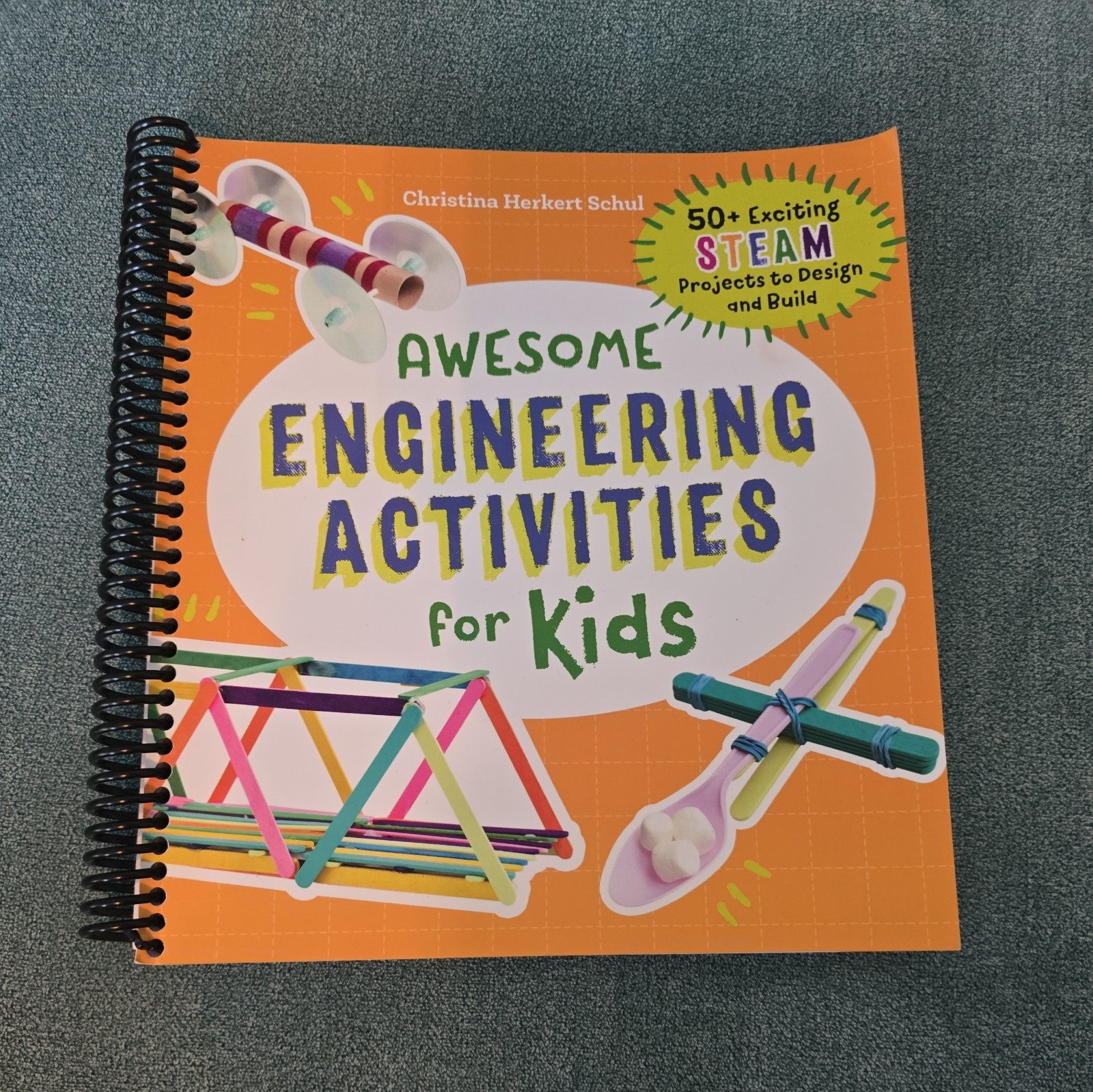 Awesome Engineering Activities for Kids : 50+ Exciting STEAM Projects to Design