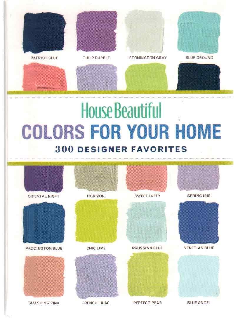 House Beautiful Colors for Your Home: 300 Designer Favorites – paperback Hou…