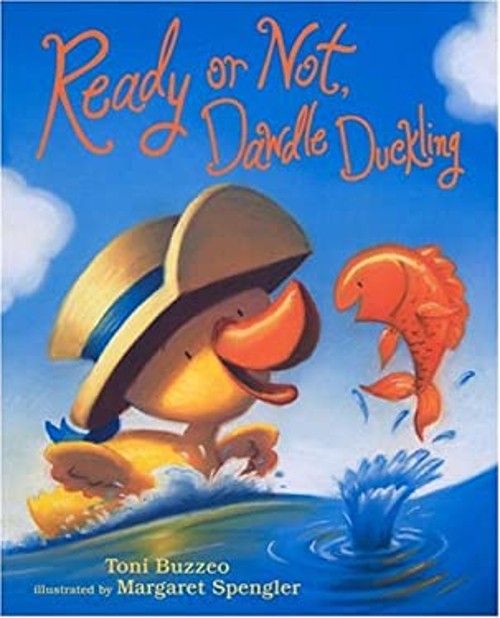 Ready or Not, Dawdle Duckling Hardcover Toni Buzzeo