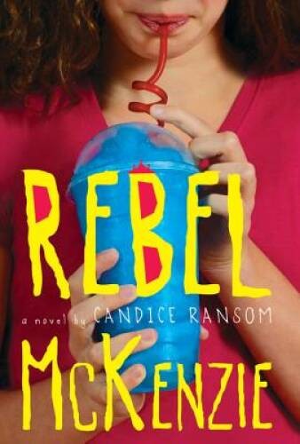 Rebel McKenzie – Paperback By Ransom, Candice – VERY GOOD