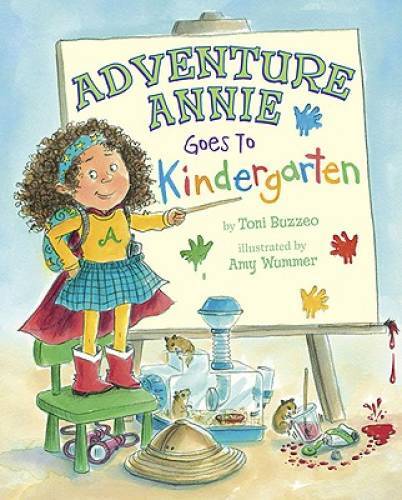 Adventure Annie Goes to Kindergarten – Hardcover By Buzzeo, Toni – GOOD