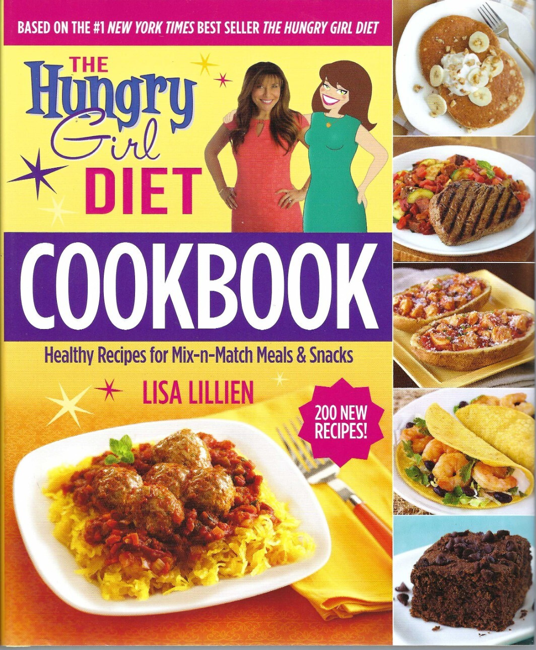 The Hungry Girl Diet Cookbook HC 2015 Lisa Lillien Everything Eggs Oatmeal