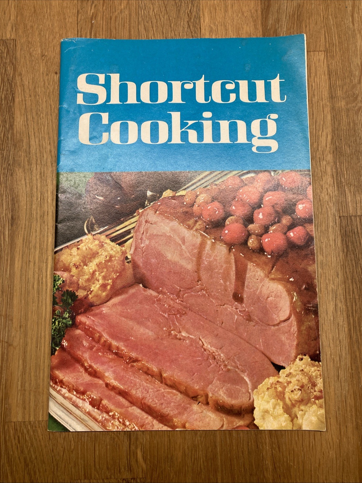Vintage Cookbook SHORTCUT COOKING 1969 Meredith Corp. Recipe 1st Printing