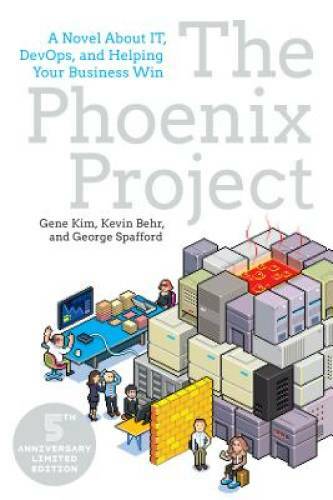 The Phoenix Project: A Novel about IT, DevOps, and Helping Your Busin – GOOD