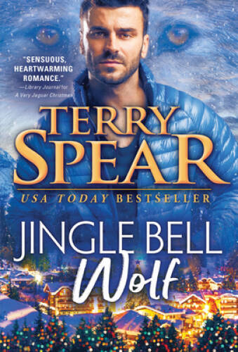 Jingle Bell Wolf: An Action-Packed Holiday Shapeshifter Romance (Wolff Br – GOOD