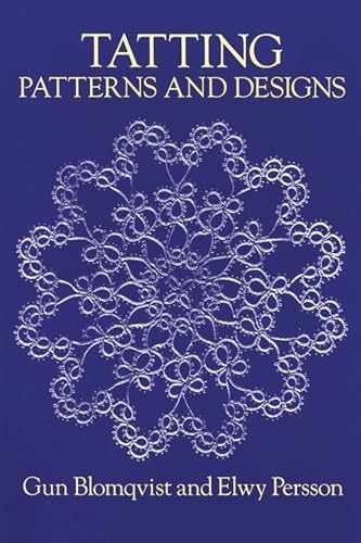 Tatting Patterns and Designs – Paperback, by Blomqvist Gun; Persson – Very Good