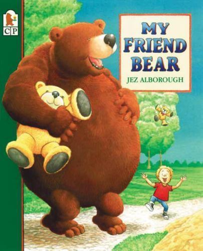 My Friend Bear; Eddy & the Bear – paperback, Jez Alborough, 0763614149