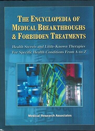 The Encyclopedia of Medical Breakthroughs Forbidden Treatments: H – ACCEPTABLE