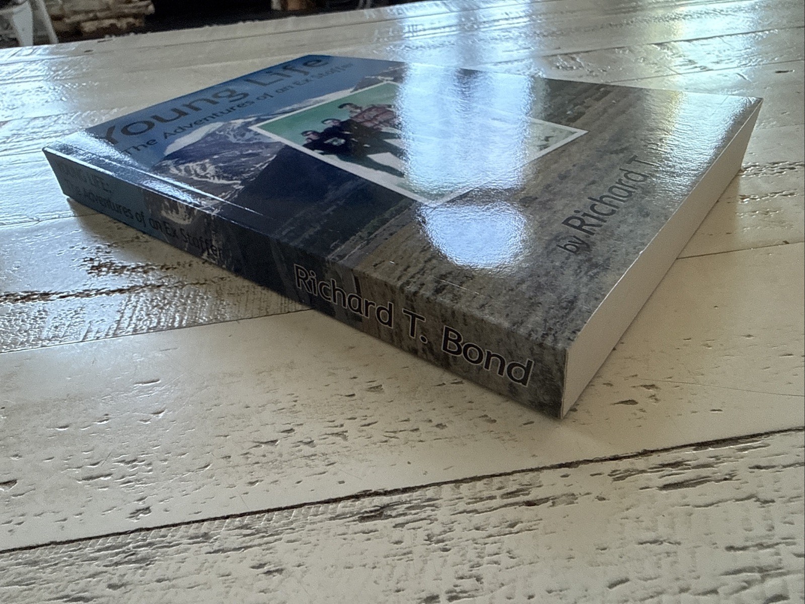 Young Life The Adventures of an Ex Staffer Richard T Bond 2016 SC Memoir PB