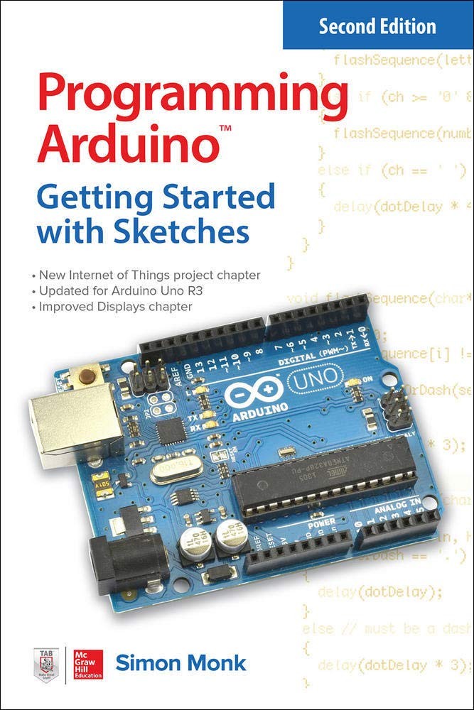 Programming Arduino: Getting Started with Sketches, Second Edition (Tab) – p…