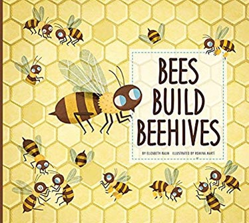 Bees Build Beehives Paperback Elizabeth Raum