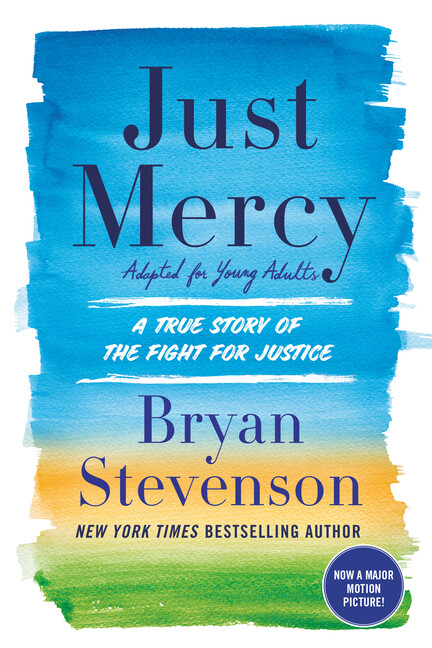 Just Mercy (Adapted For Young Adults): A True Story Of The Fight For Justic…