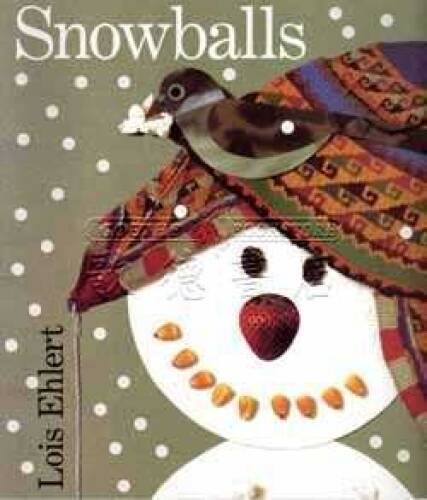 Snowballs – Paperback By Ehlert, Lois – GOOD