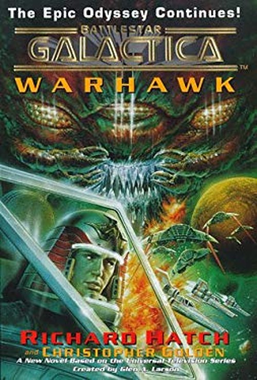Warhawk : Battlestar Galactica Hardcover Richard Hatch