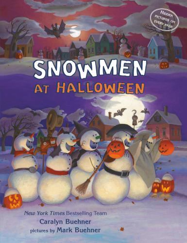Snowmen at Halloween, Hardcover by Buehner, Caralyn M.; Buehner, Mark E. (ILT…