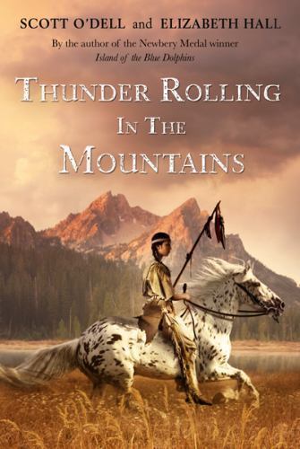 Thunder Rolling in the Mountains – 9780547406282, Scott ODell, paperback, new