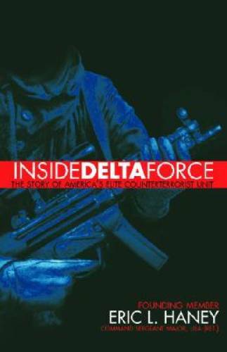 Inside Delta Force: The Story of America’s Elite Countert – ACCEPTABLE