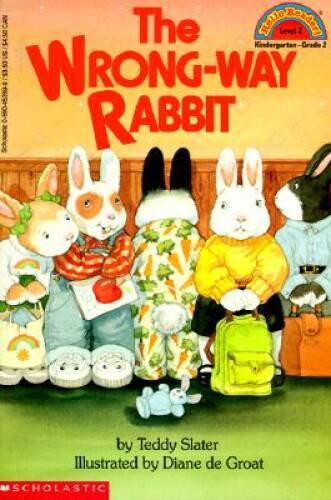 The Wrong-Way Rabbit (Hello Reader) – Paperback By Slater, Teddy – ACCEPTABLE